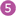 Five